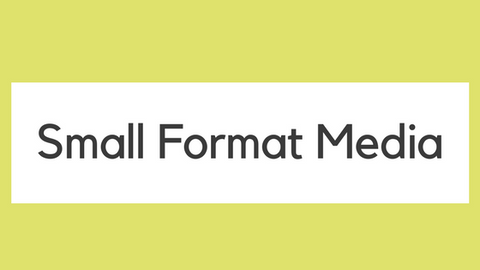 Small Format Media