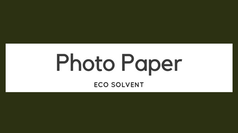 Photo Paper (Eco Solvent)